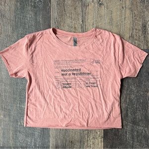 NWOT Funny Democrat COVID Vaccine Political Cropped Shirt